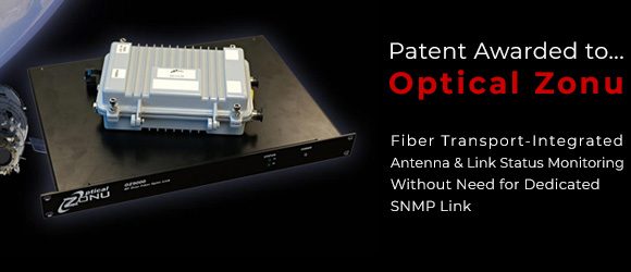 Optical Zonu Awarded Patent for Antenna and Propagation Status Monitoring in GPS over Fiber Optic Transport